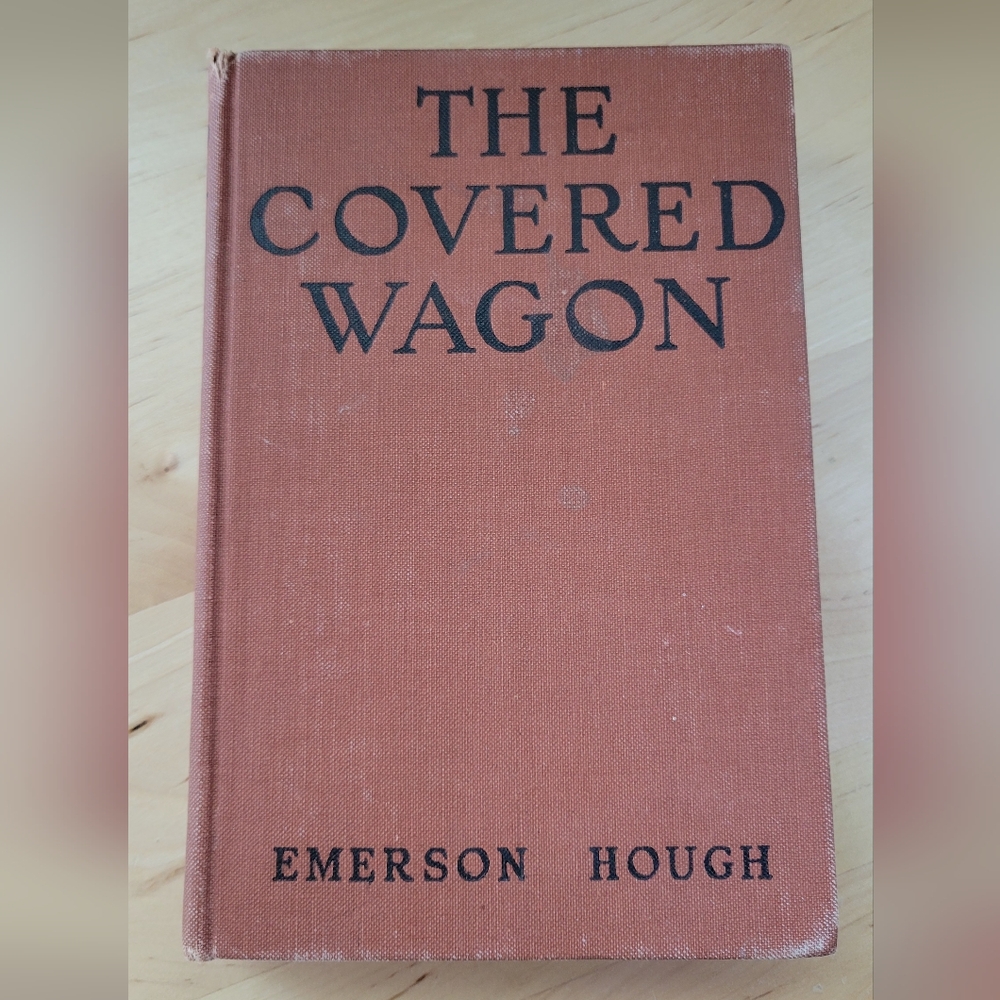 VTG The Covered Wagon by Emerson Hough Antique Edition 1922 Book HC